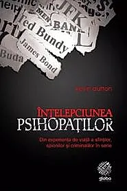Intelepciunea psihopatilor