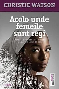 Acolo unde femeile sunt regi