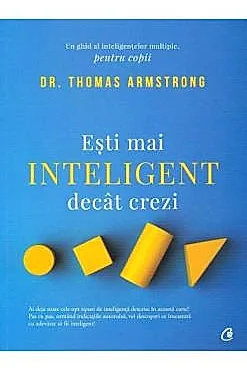 Esti mai inteligent decat crezi