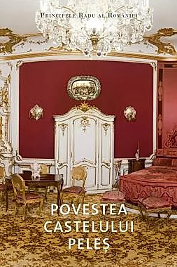 Povestea Castelului Peles