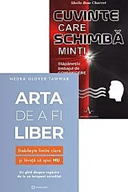 Arta de a fi liber + Cuvinte care schimba minti