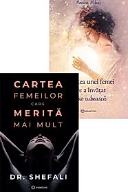 Cartea femeilor care merita mai mult + Povestea unei femei care a invatat sa se iubeasca