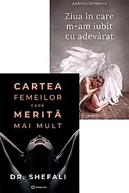 Cartea femeilor care merita mai mult + Ziua in care m-am iubit cu adevarat