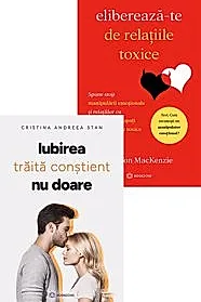 IUBIREA traita constient NU DOARE + Elibereaza-te de relatiile toxice