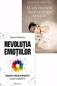 Revolutia emotiilor + M-am vindecat cand mi-am imbratisat emotiile