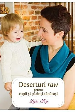 Deserturi raw pentru copii si parinti sanatosi