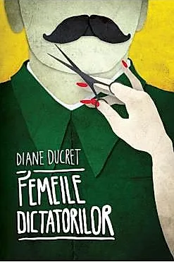 Femeile dictatorilor Vol. 1