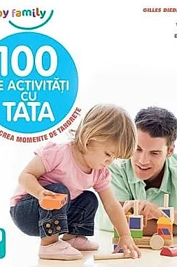 100 de activitati cu Tata