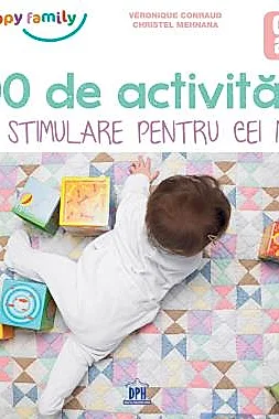 100 de Activitati de stimulare pentru cei mici
