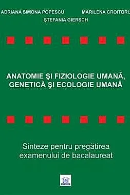 Anatomie si Fiziologie Umana, Genetica si Ecologie Umana