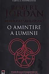 O amintire a luminii. Seria Roata timpului Vol.14