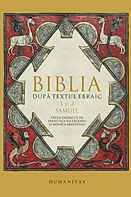 Biblia dupa textul ebraic. 1 si 2 Samuel