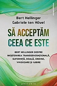 Sa acceptam ceea ce este