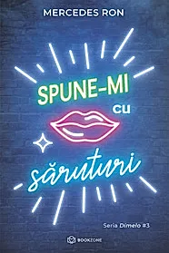 Spune-mi cu saruturi