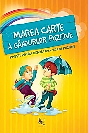 Marea carte a gandurilor pozitive