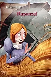 Ce ne invata: Rapunzel