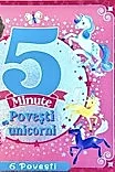 5 MINUTE - POVESTI CU UNICORNI - CU FUNDA