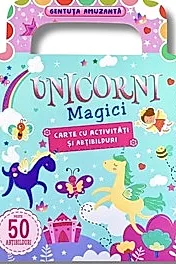 UNICORNI MAGICI - CARTE CU ACTIVITATI - GENTUTA AMUZANTA