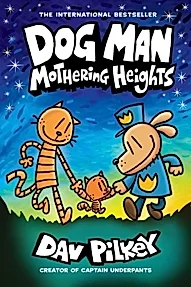 Dog Man 10: Mothering Heights