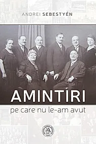 Amintiri pe care nu le-am avut