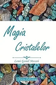 Magia Cristalelor
