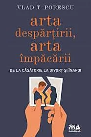 Arta despartirii, arta impacarii