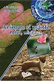 Animale si plante mici, mici, mici