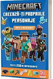 Minecraft. Creeaza-ti propriile personaje