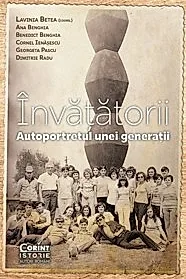 Invatatorii. Autoportretul unei generatii
