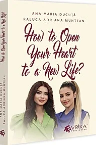 How to Open Your Heart to a New Life?