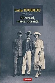 Bucuresti, marea speranta
