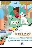 Pensula magica - Animalele mele preferate