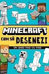 Minecraft. Cum sa desenezi - Un ghid pas cu pas