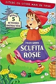 Scufita Rosie. Citesc cu litere mari de tipar