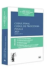Codul Penal. Codul de Procedura Penala. Editia a IV-a