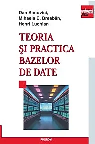 Teoria si practica bazelor de date