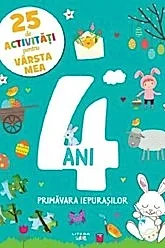 25 de activitati pentru varsta mea: 4 ani. Primavara iepurasilor