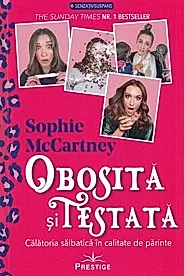 Obosita si testata. Calatoria salbatica in calitate de parinte