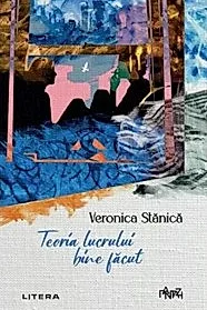 Teoria lucrului bine facut