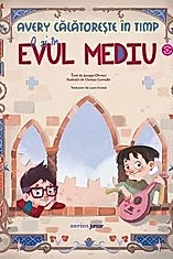 Avery calatoreste in timp: O zi in Evul Mediu