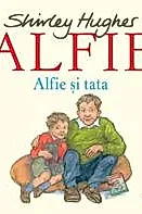 Alfie. Alfie si tata