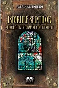 Istoriile sfintilor si rolul lor in formarea occidentului