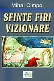 Sfinte firi vizionare