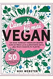 Cum sa fii mai vegan