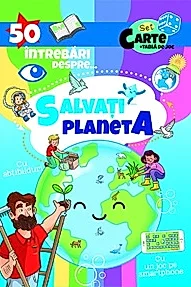 50 Intrebari despre ... Salvati Planeta ( cu abtibilduri)