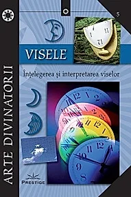 Visele. Intelegerea si interpretarea viselor