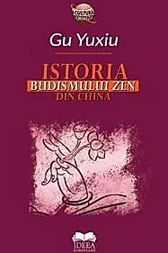 Istoria Budismului Zen din China