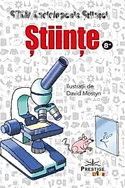 Stiinte. Enciclopedia stiintei STEM