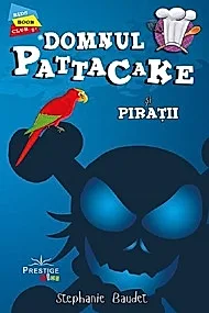 Domnul Pattacake si piratii