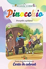 Pinocchio. Povestile copilariei. Carte de colorat